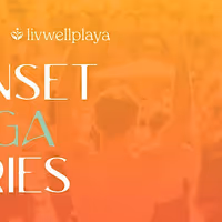Sunset Yoga with Livwell Playa