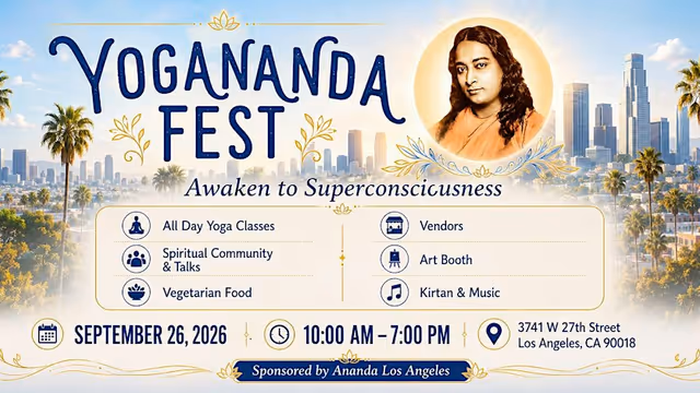 Yogananda Fest promotional flyer from Ananda Los Angeles: the festival name over a sunlit Los Angeles skyline with palm trees, a portrait of Paramhansa Yogananda, icons for yoga classes, talks, vegetarian food, vendors and kirtan, and the details Saturday September 26 2026, 10 AM to 7 PM, 3741 W 27th Street.